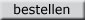 bestellen